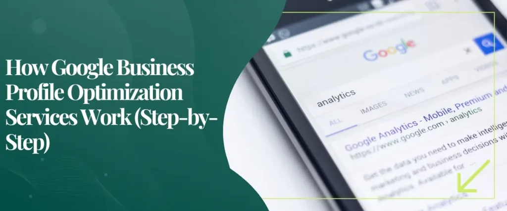 How Google Business Profile Optimization Services Work (Step-by-Step)