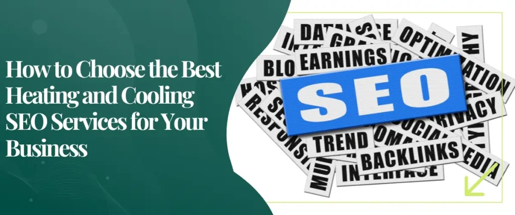 How to Choose the Best Heating and Cooling SEO Services for Your Business