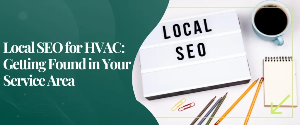 Local SEO for HVAC Getting Found in Your Service Area